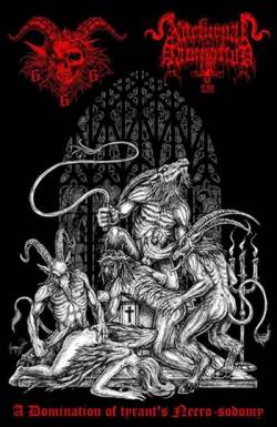 Goatchrist 666 : A Damnation of Tyrant's Necro-sodomy
